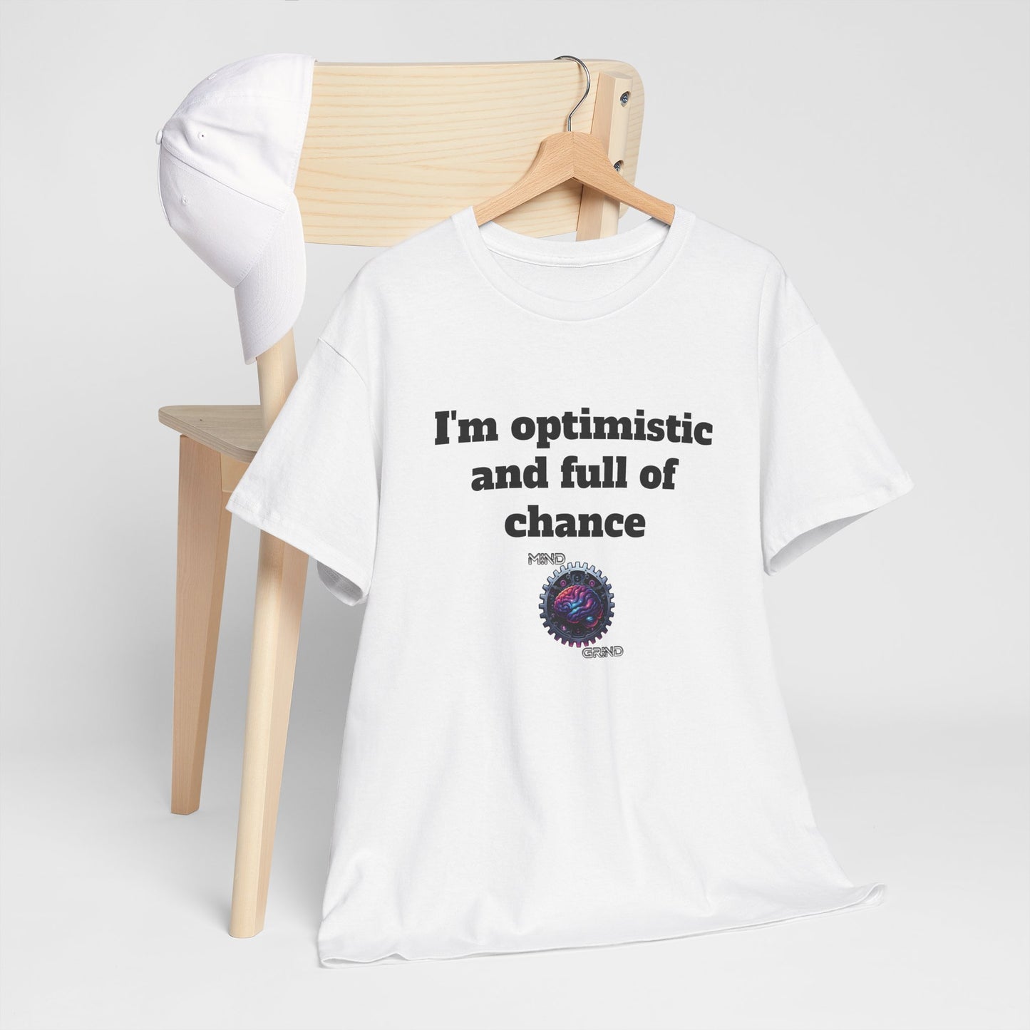 I'm optimistic and full of chance - Unisex Heavy Cotton Tee - Large Logo
