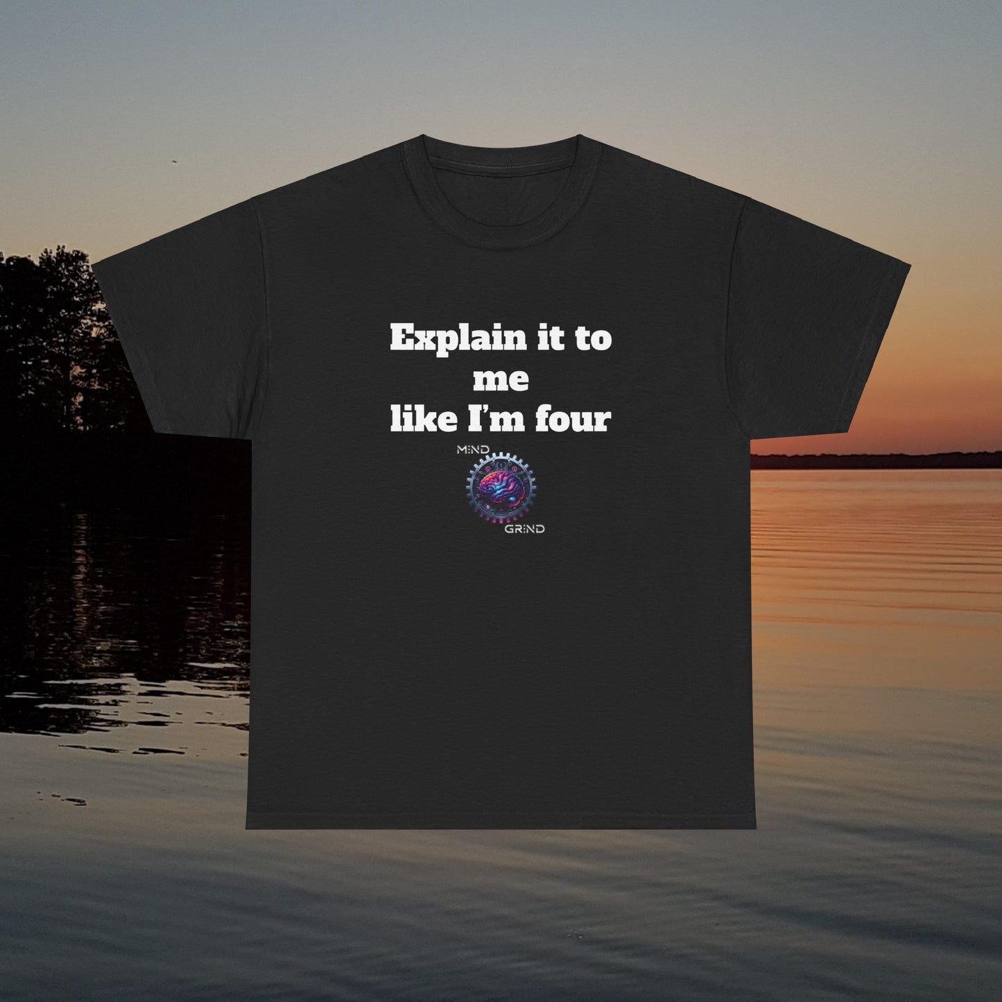 Explain it to me like I'm four - Unisex Heavy Cotton Tee - Large Logo