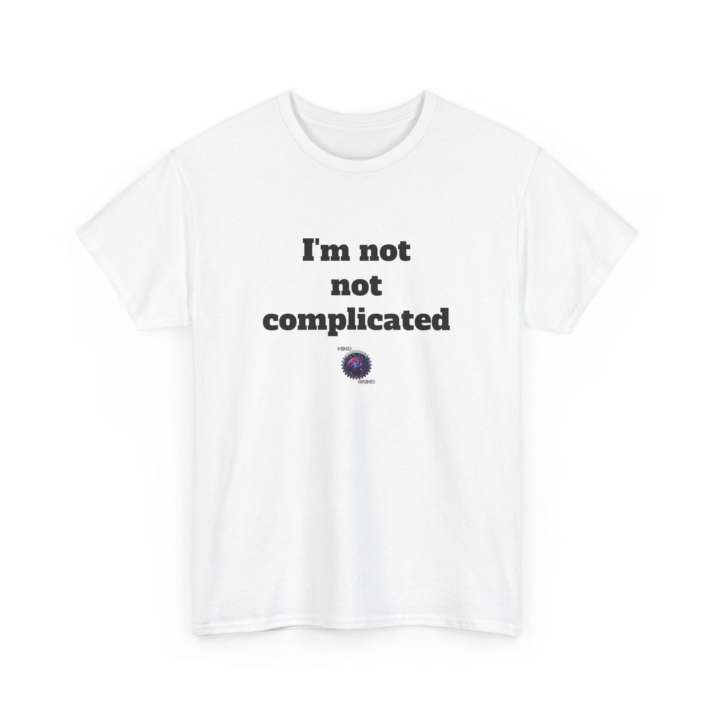 I'm not not complicated - Unisex Heavy Cotton Tee - Small Logo