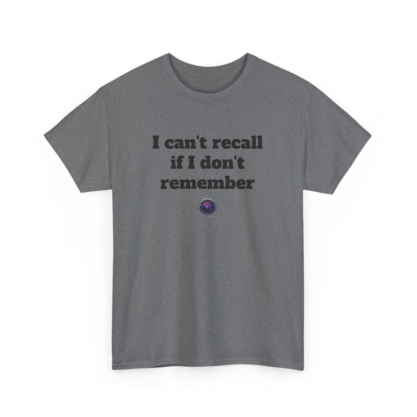 I can't recall if I don't remember - Unisex Heavy Cotton Tee - Small Logo