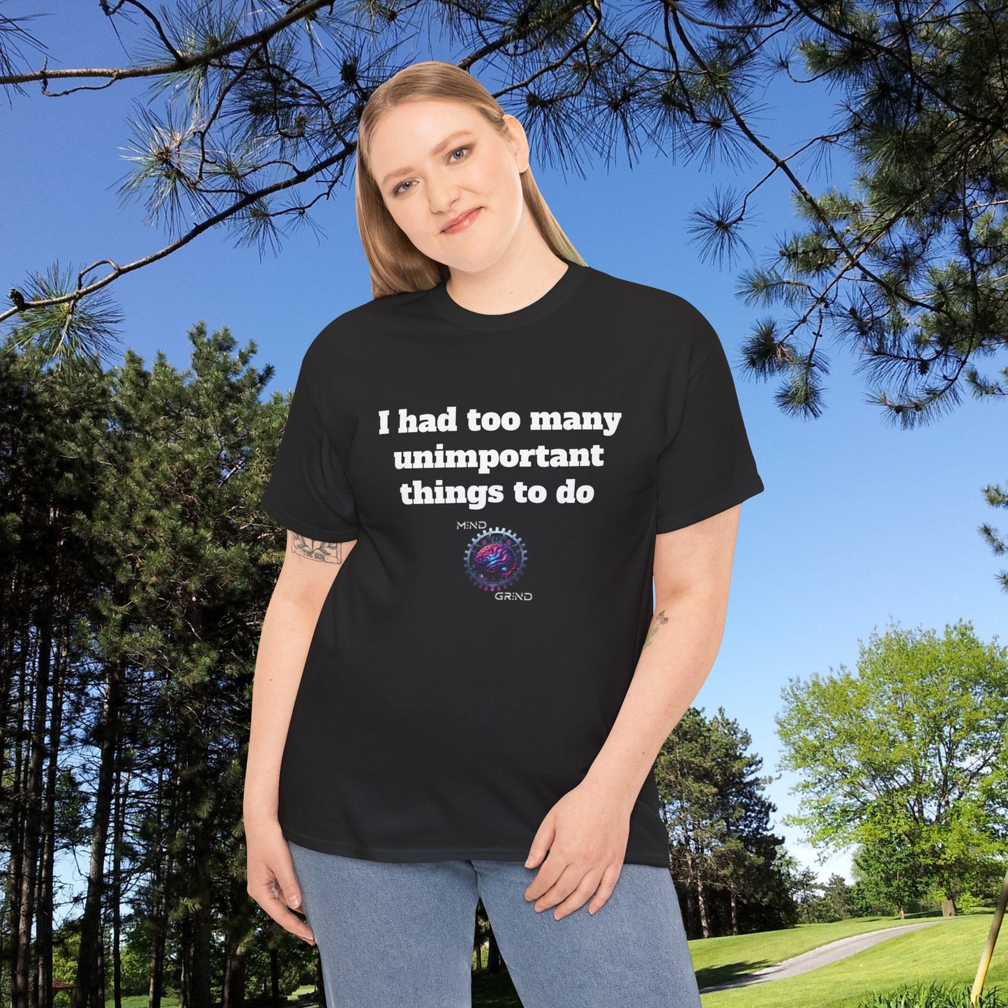 I had too many unimportant things to do - Unisex Heavy Cotton Tee - Large Logo