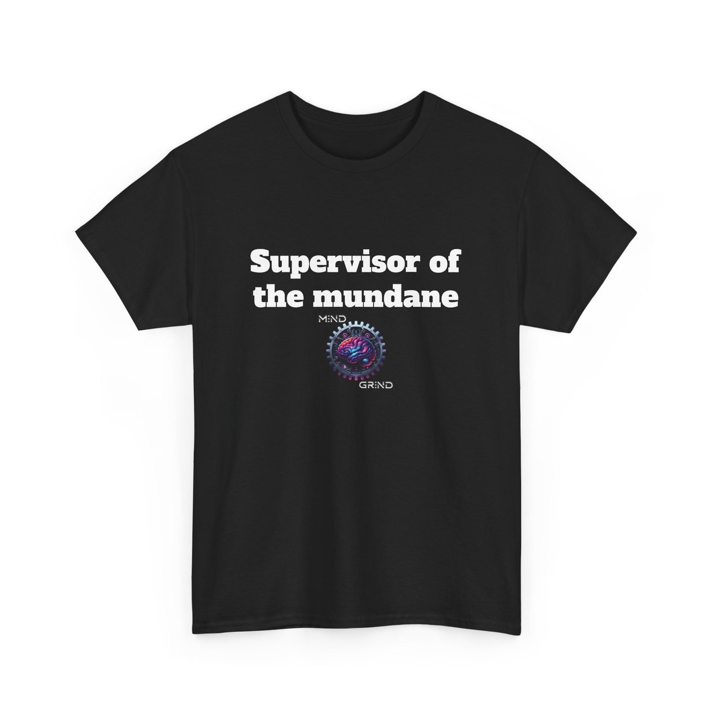 Supervisor of the mundane - Unisex Heavy Cotton Tee - Large Logo