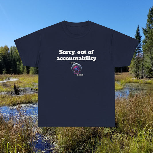 Sorry, out of accountability - Unisex Heavy Cotton Tee - Large Logo