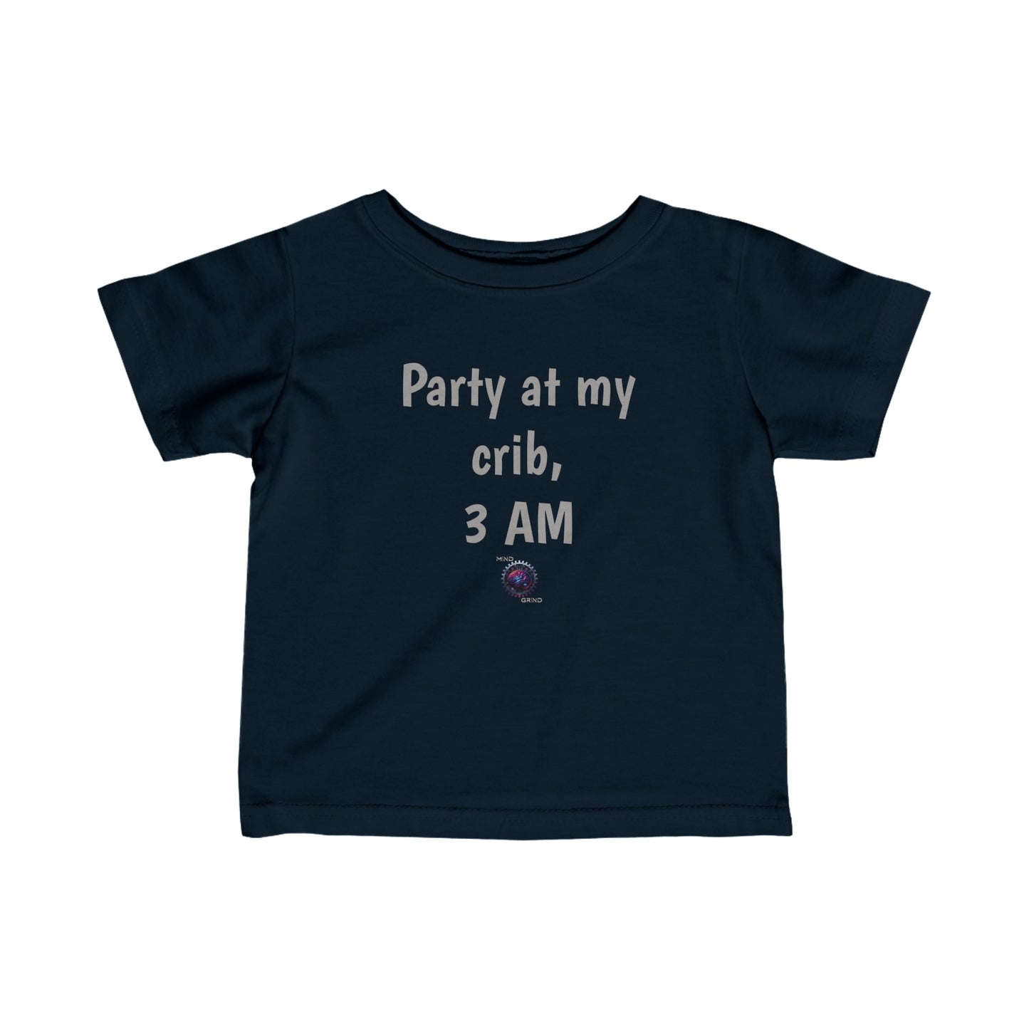 Little Ones - Party at my crib, 3 am - Infant Fine Jersey Tee