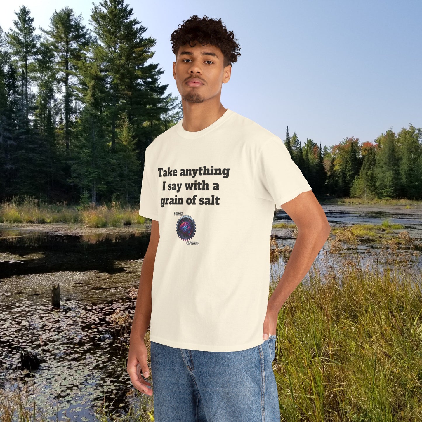 Take anything I say with a grain of salt - Unisex Heavy Cotton Tee - Large Logo