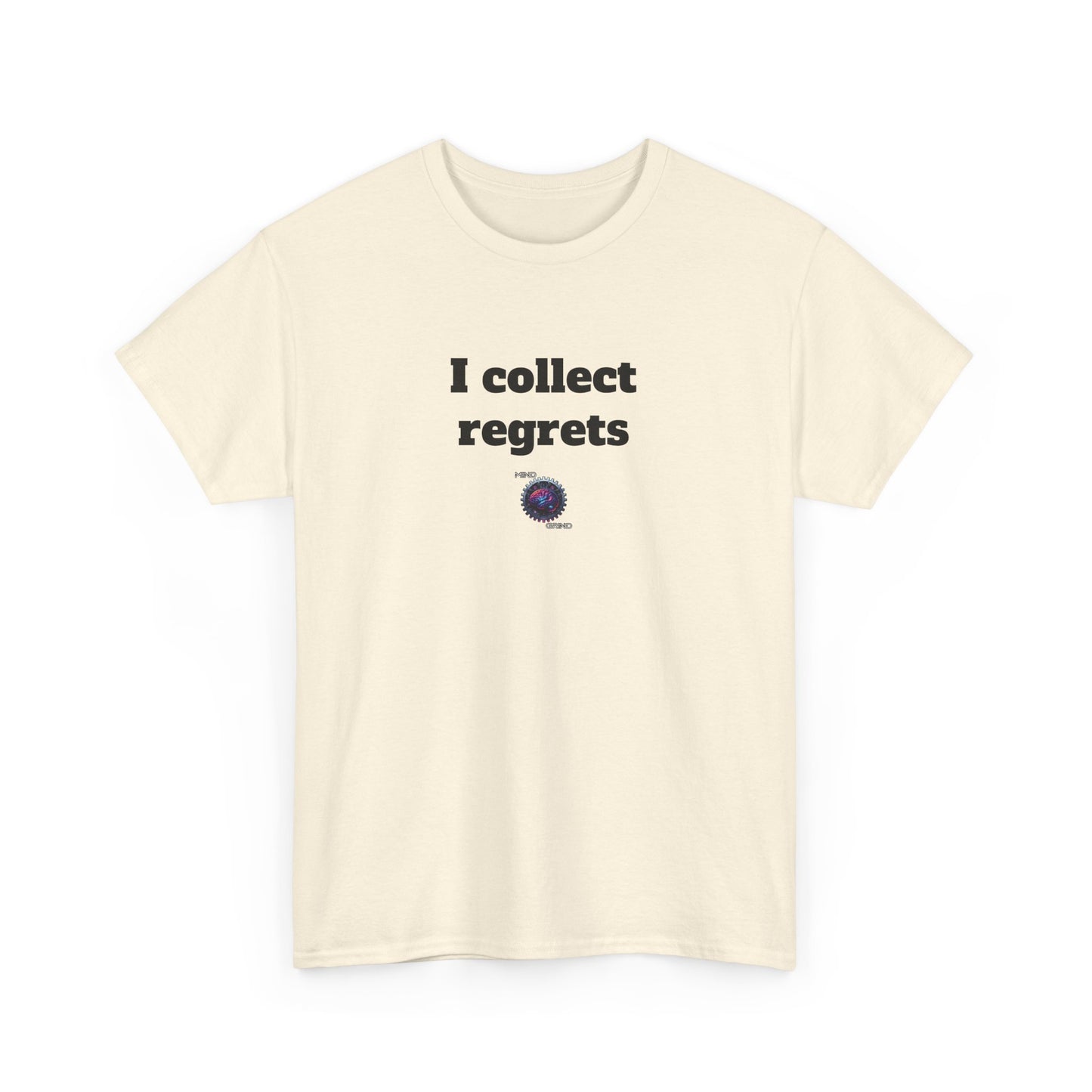 I collect regrets - Unisex Heavy Cotton Tee - Large Logo - Small Logo