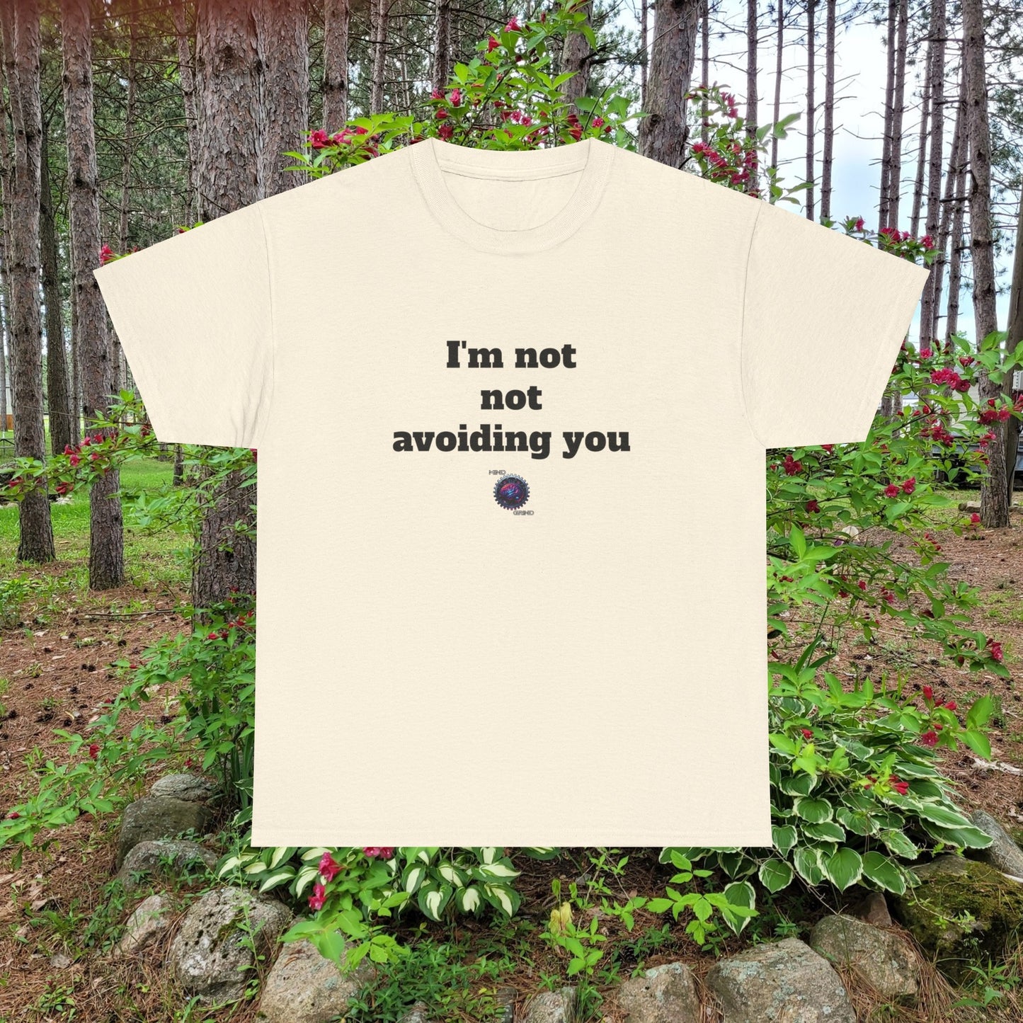 I'm not not avoiding you - Unisex Heavy Cotton Tee - Small Logo