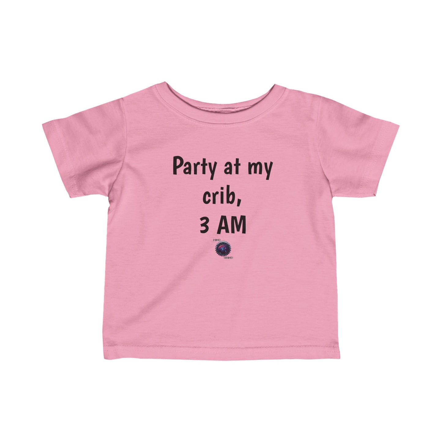 Little Ones - Party at my crib, 3 am - Infant Fine Jersey Tee