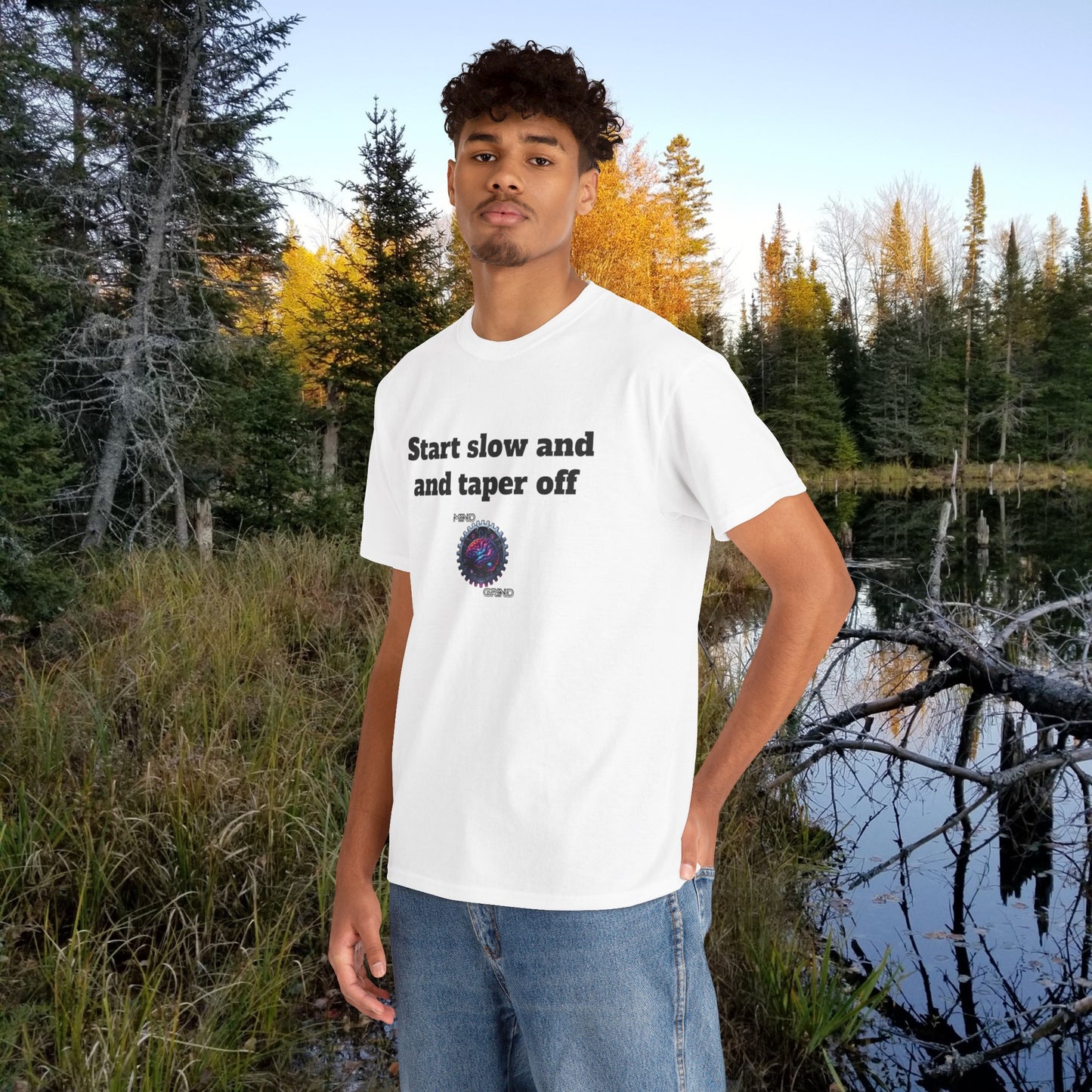 Start slow and taper off - Unisex Heavy Cotton Tee - Large Logo