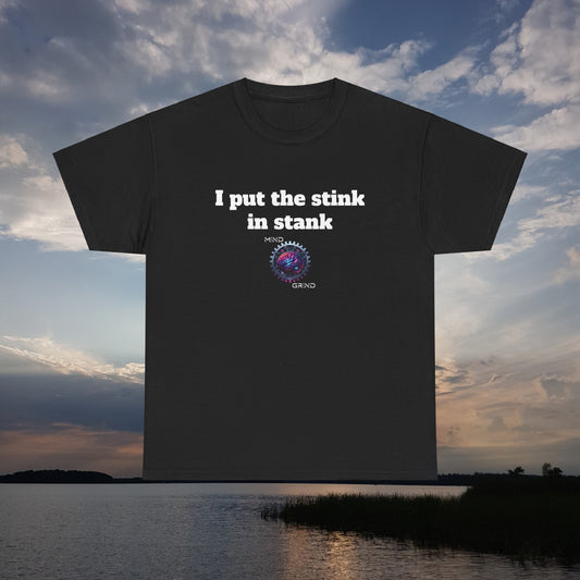 I put the stink in stank - Unisex Heavy Cotton Tee - Large Logo