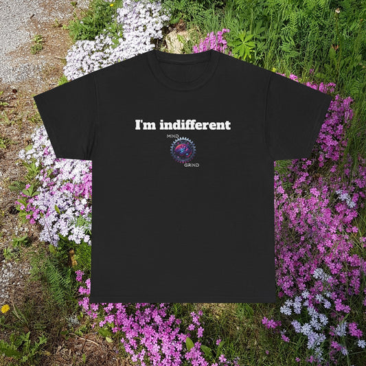 I'm indifferent - Unisex Heavy Cotton Tee - Large Logo