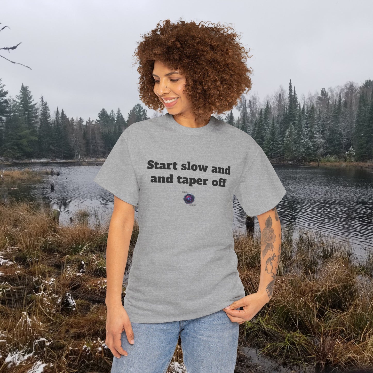 Start slow and taper off - Unisex Heavy Cotton Tee - Small Logo