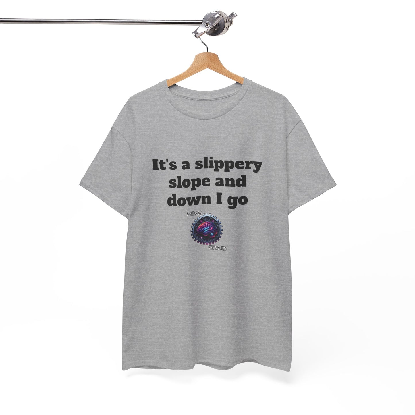 It's a slippery slope and down I go - Unisex Heavy Cotton Tee - Large Logo