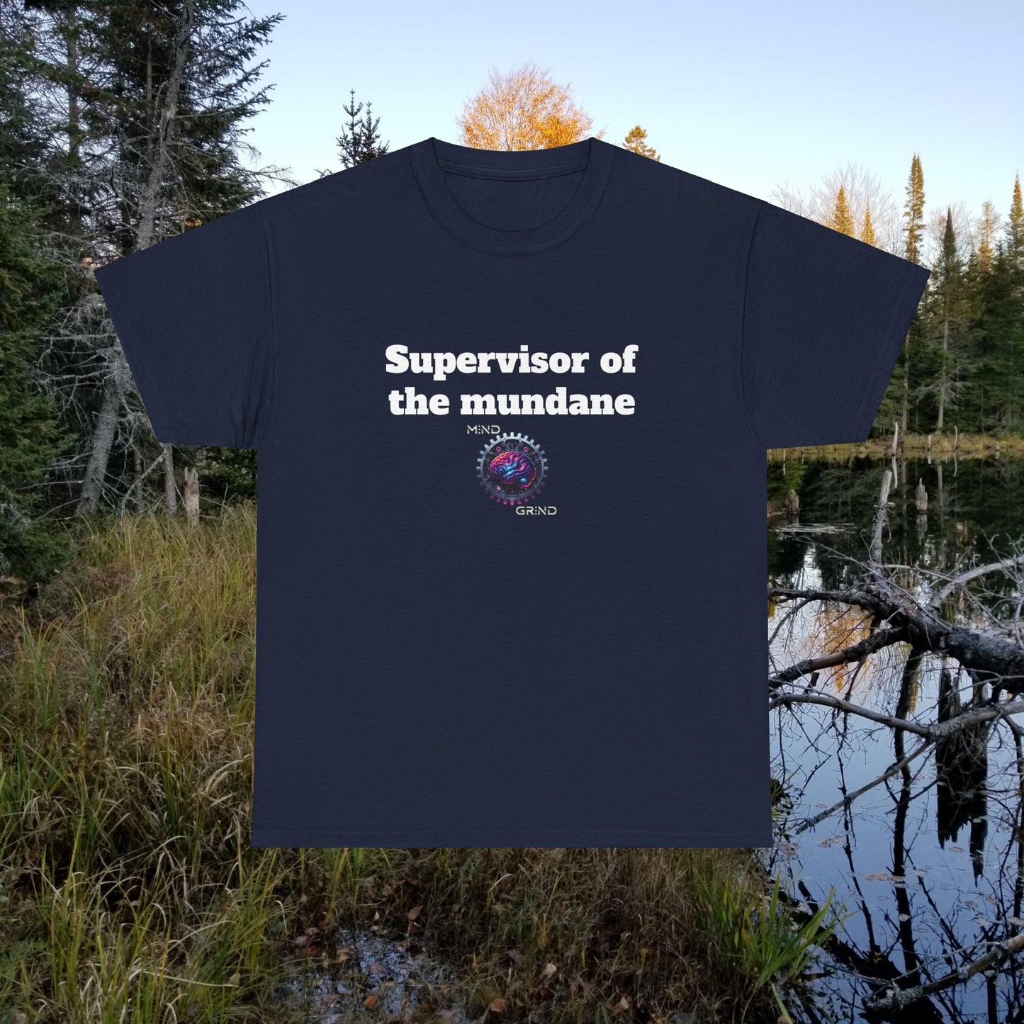 Supervisor of the mundane - Unisex Heavy Cotton Tee - Large Logo