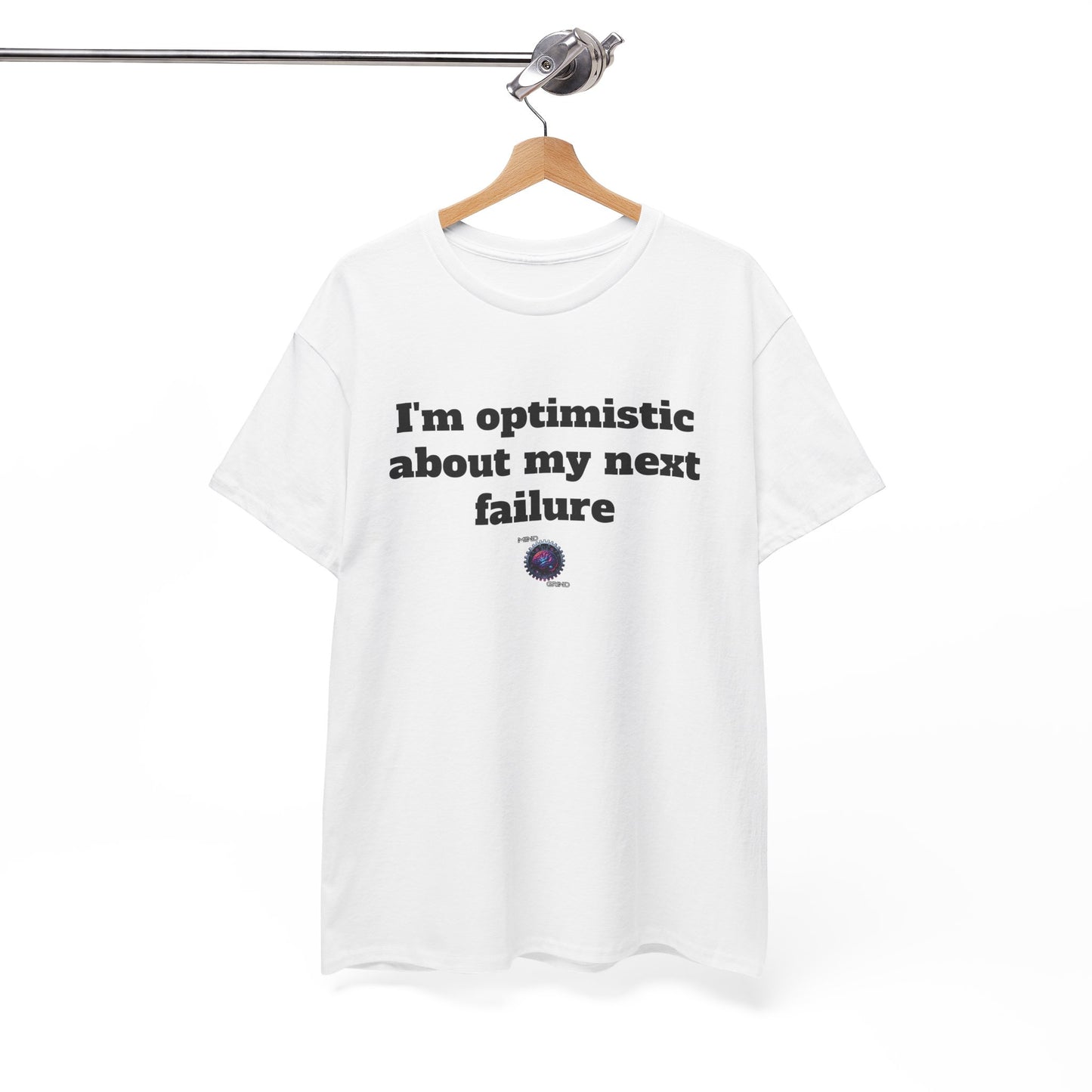 I'm optimistic about my next failure - Unisex Heavy Cotton Tee - Small Logo