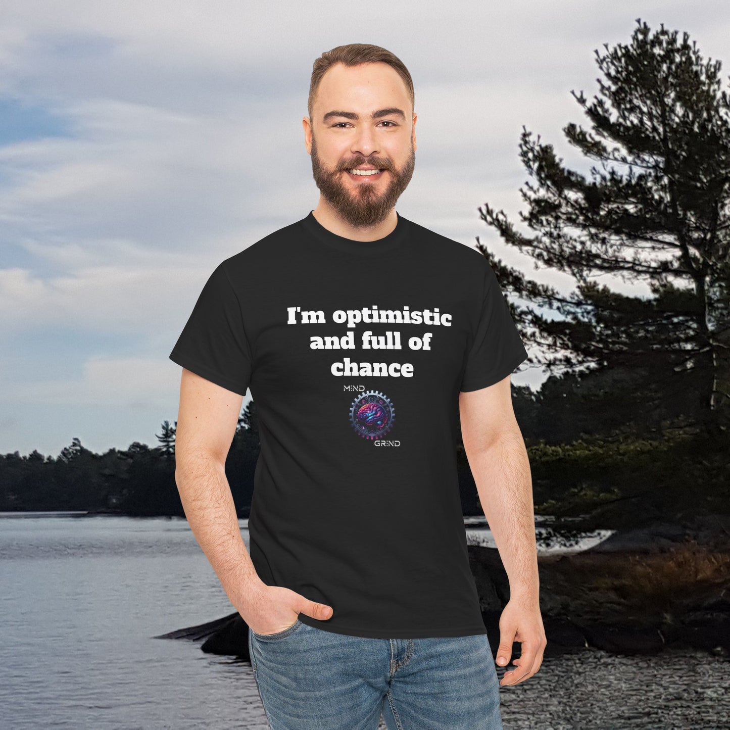 I'm optimistic and full of chance - Unisex Heavy Cotton Tee - Large Logo