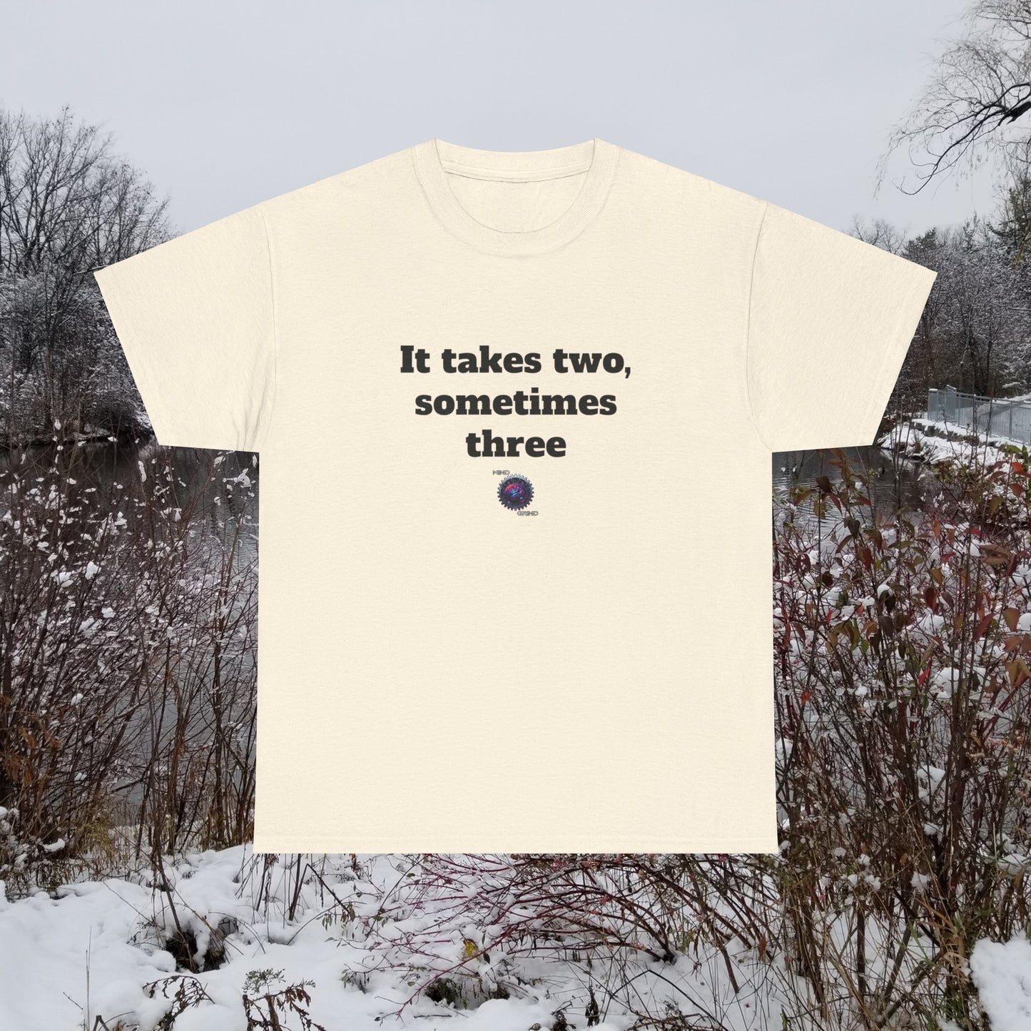 It takes two, sometimes three - Unisex Heavy Cotton Tee - Small Logo