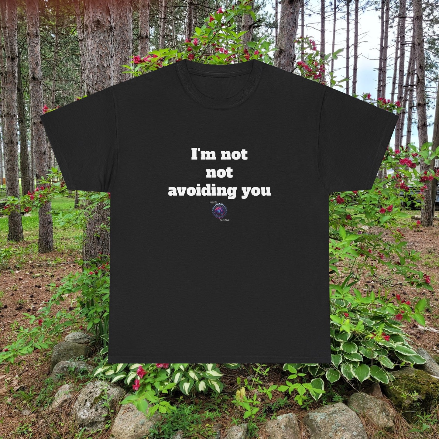 I'm not not avoiding you - Unisex Heavy Cotton Tee - Small Logo