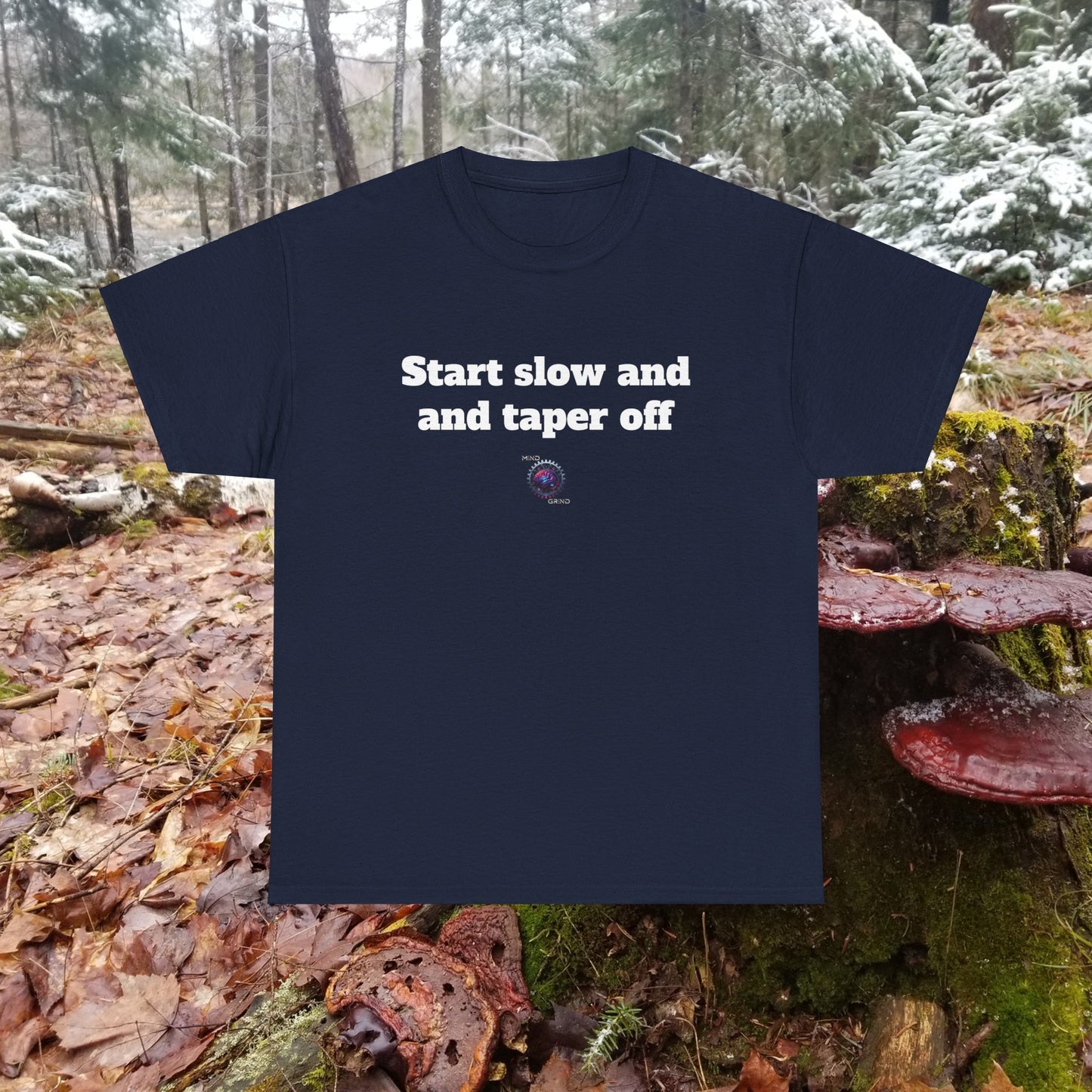 Start slow and taper off - Unisex Heavy Cotton Tee - Small Logo