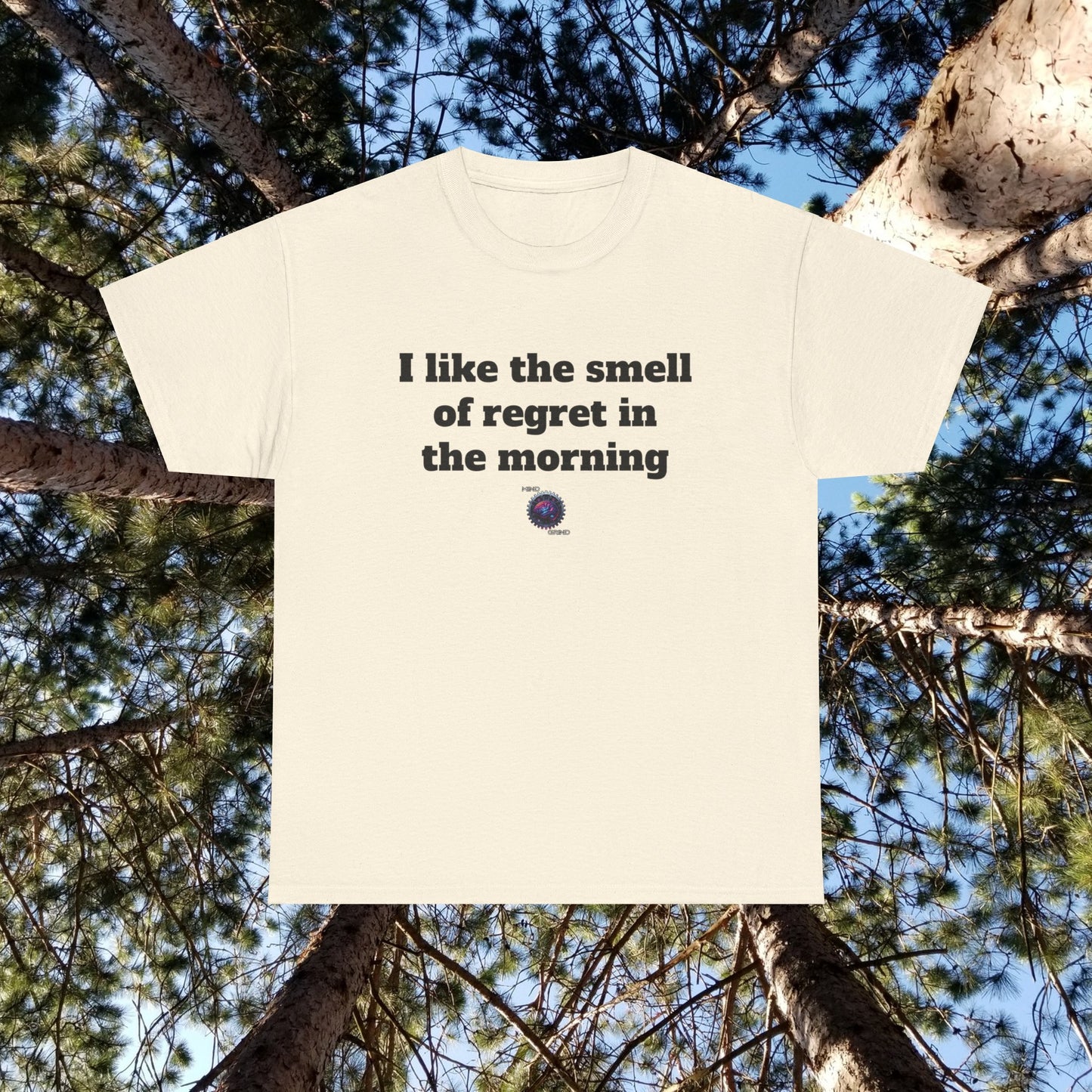 I like the smell of regret in the morning - Unisex Heavy Cotton Tee - Small Logo