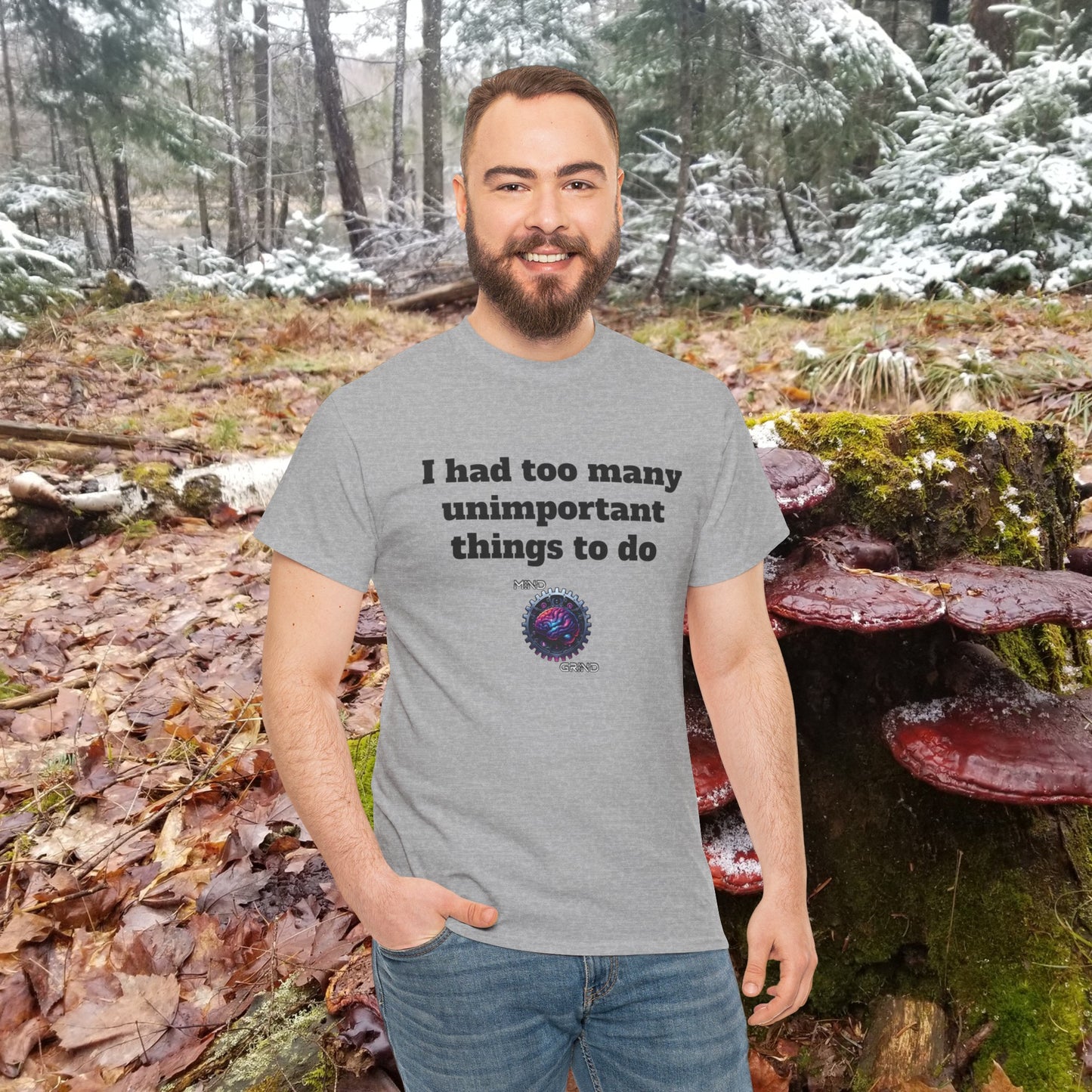 I had too many unimportant things to do - Unisex Heavy Cotton Tee - Large Logo