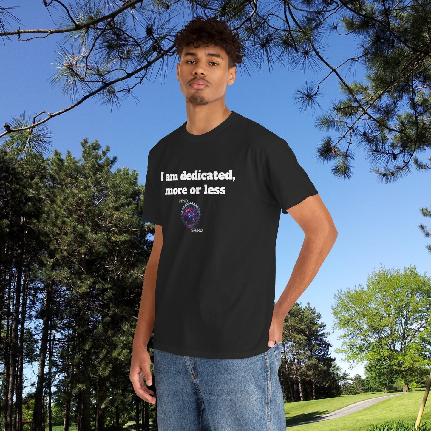I am dedicated, more or less - Unisex Heavy Cotton Tee - Large Logo