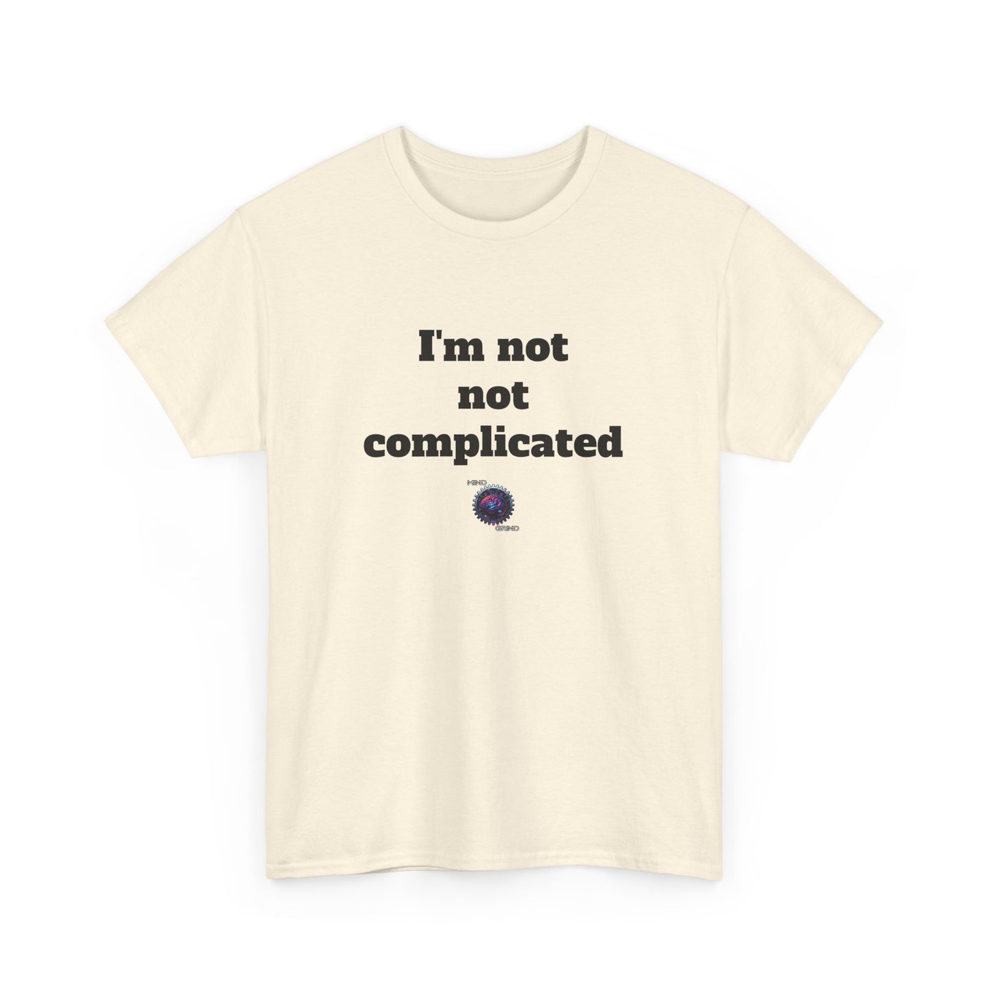 I'm not not complicated - Unisex Heavy Cotton Tee - Small Logo