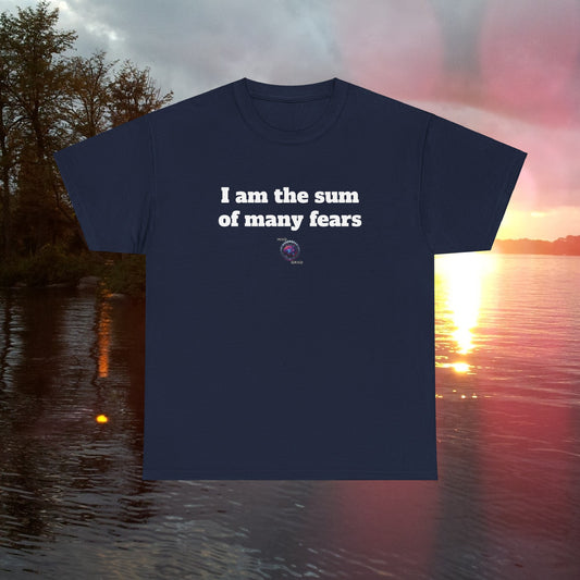 I am the sum of many fears - Unisex Heavy Cotton Tee - Small Logo