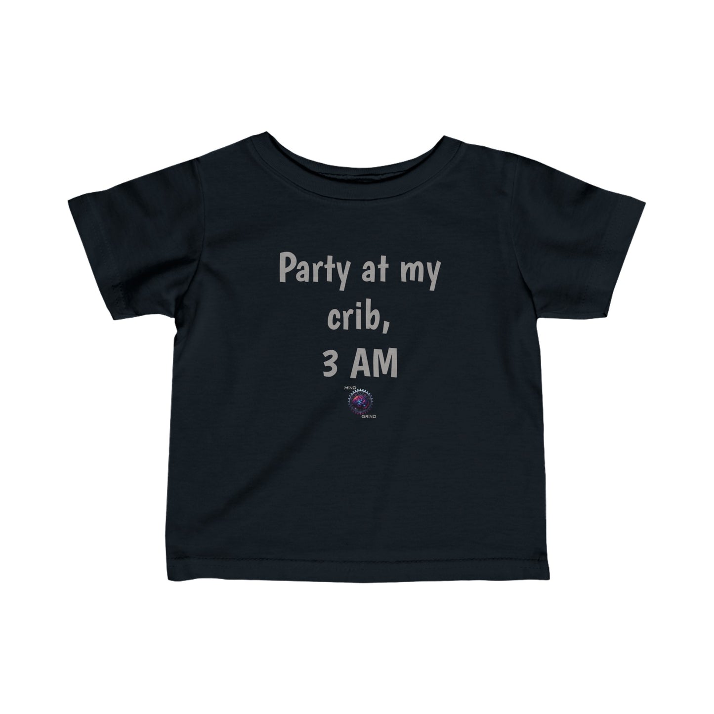 Little Ones - Party at my crib, 3 am - Infant Fine Jersey Tee