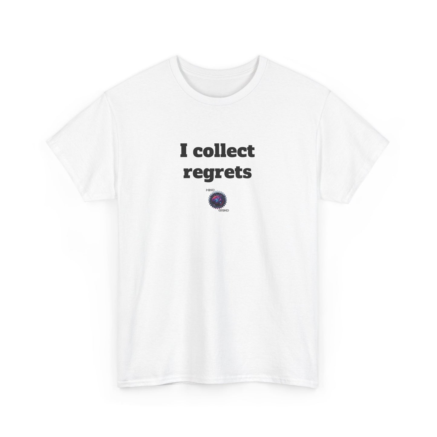 I collect regrets - Unisex Heavy Cotton Tee - Large Logo - Small Logo