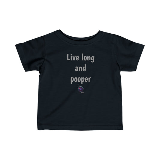 Little Ones - Live long and pooper - Infant Fine Jersey Tee