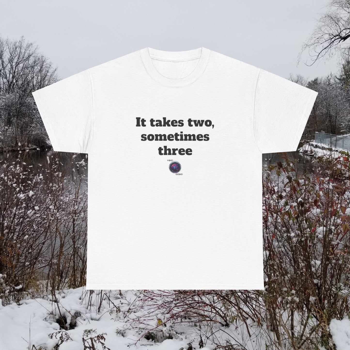 It takes two, sometimes three - Unisex Heavy Cotton Tee - Small Logo