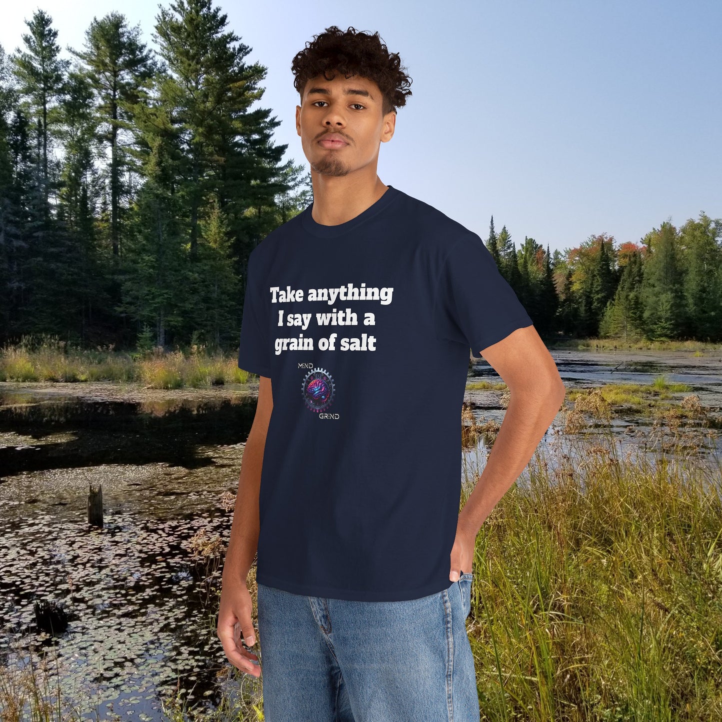 Take anything I say with a grain of salt - Unisex Heavy Cotton Tee - Large Logo