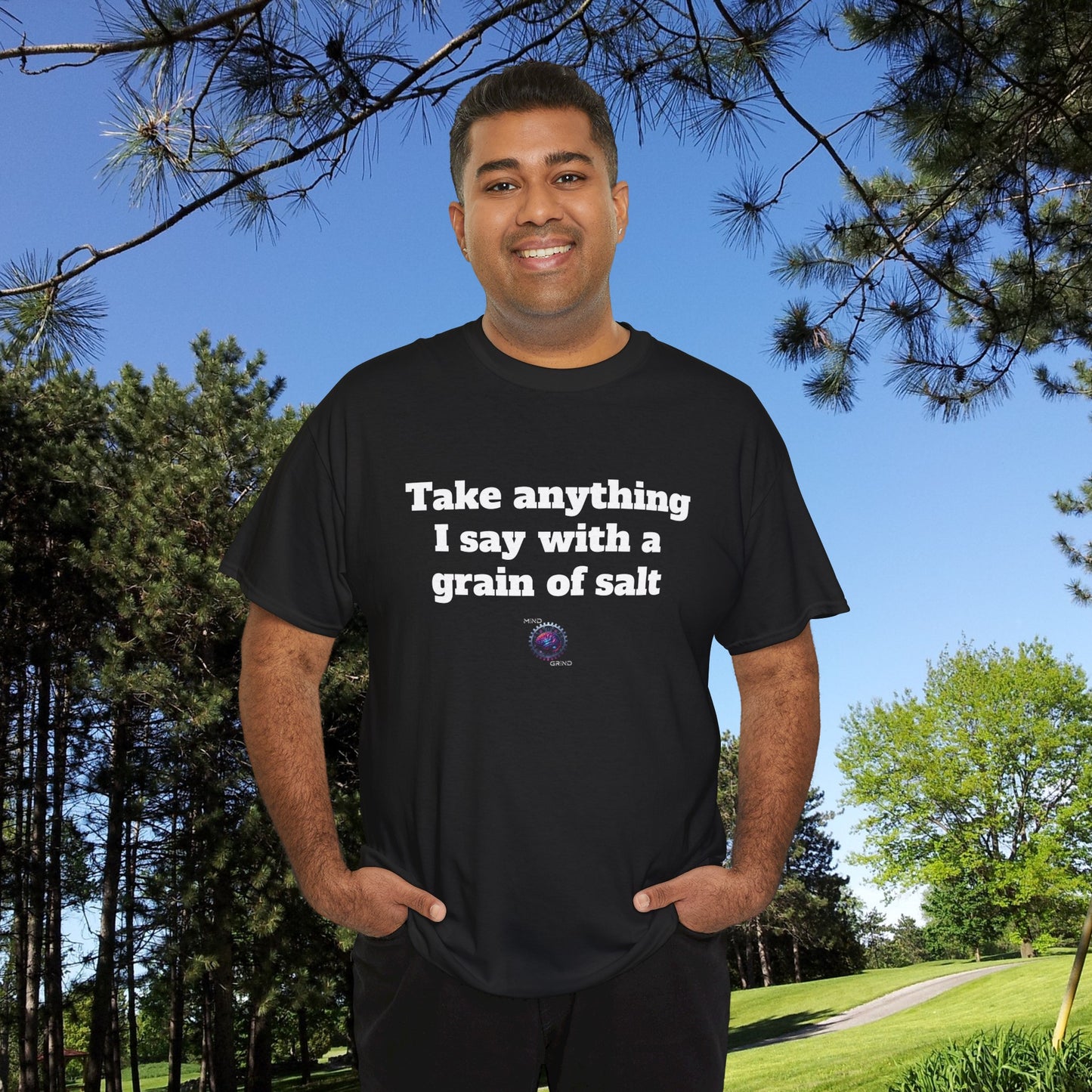 Take anything I say with a grain of salt - Unisex Heavy Cotton Tee - Small Logo