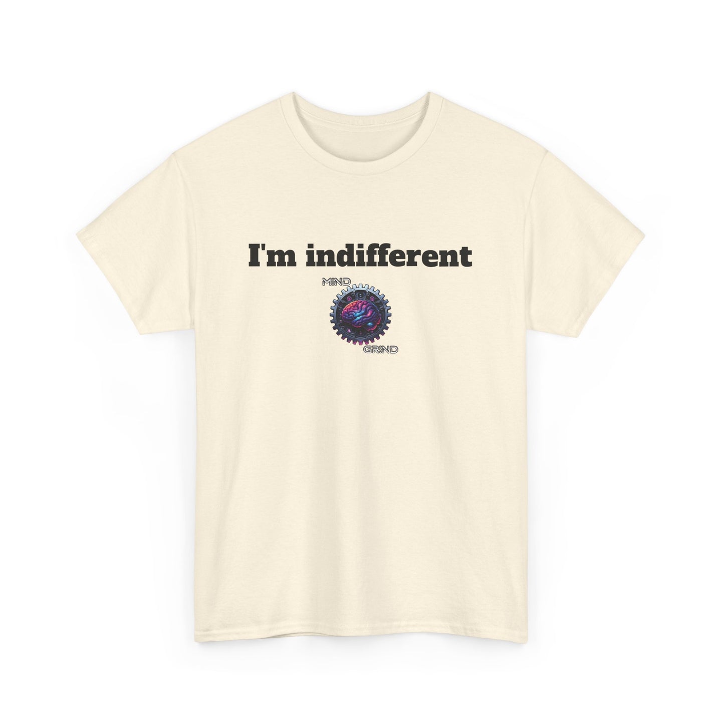 I'm indifferent - Unisex Heavy Cotton Tee - Large Logo