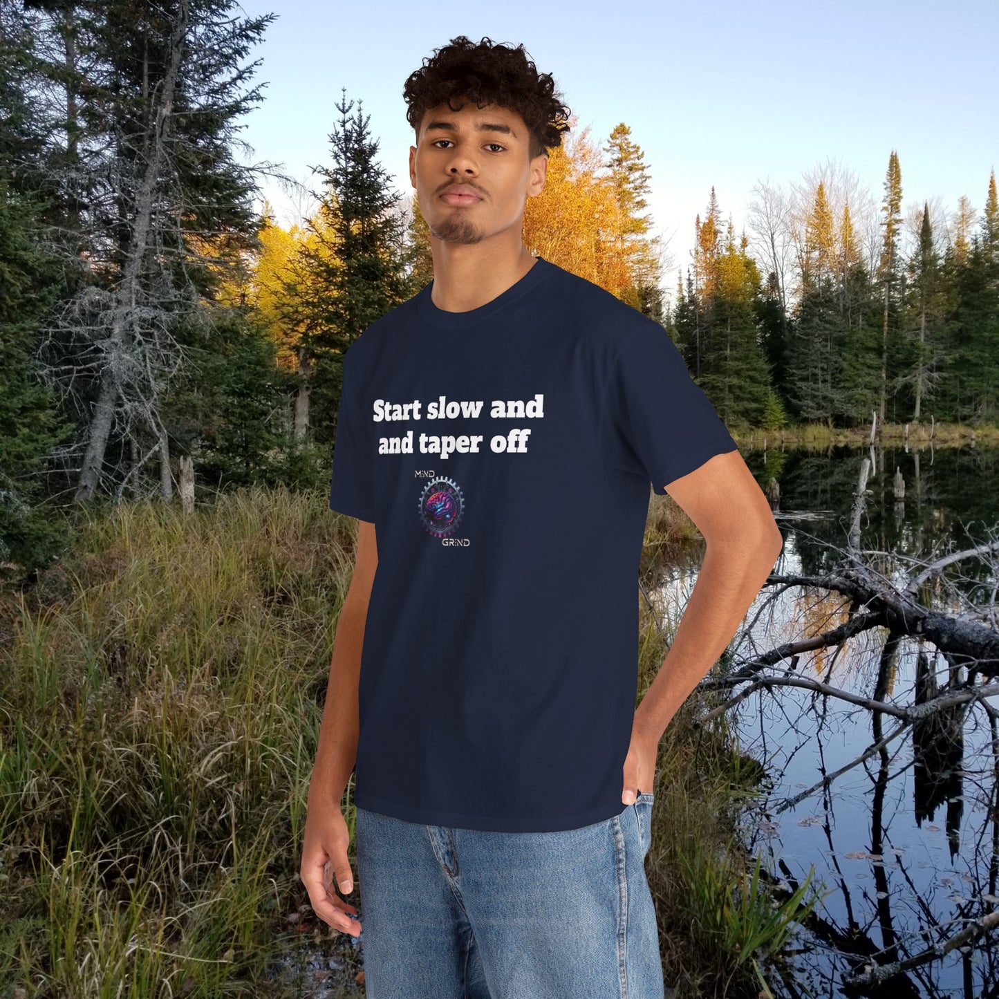 Start slow and taper off - Unisex Heavy Cotton Tee - Large Logo