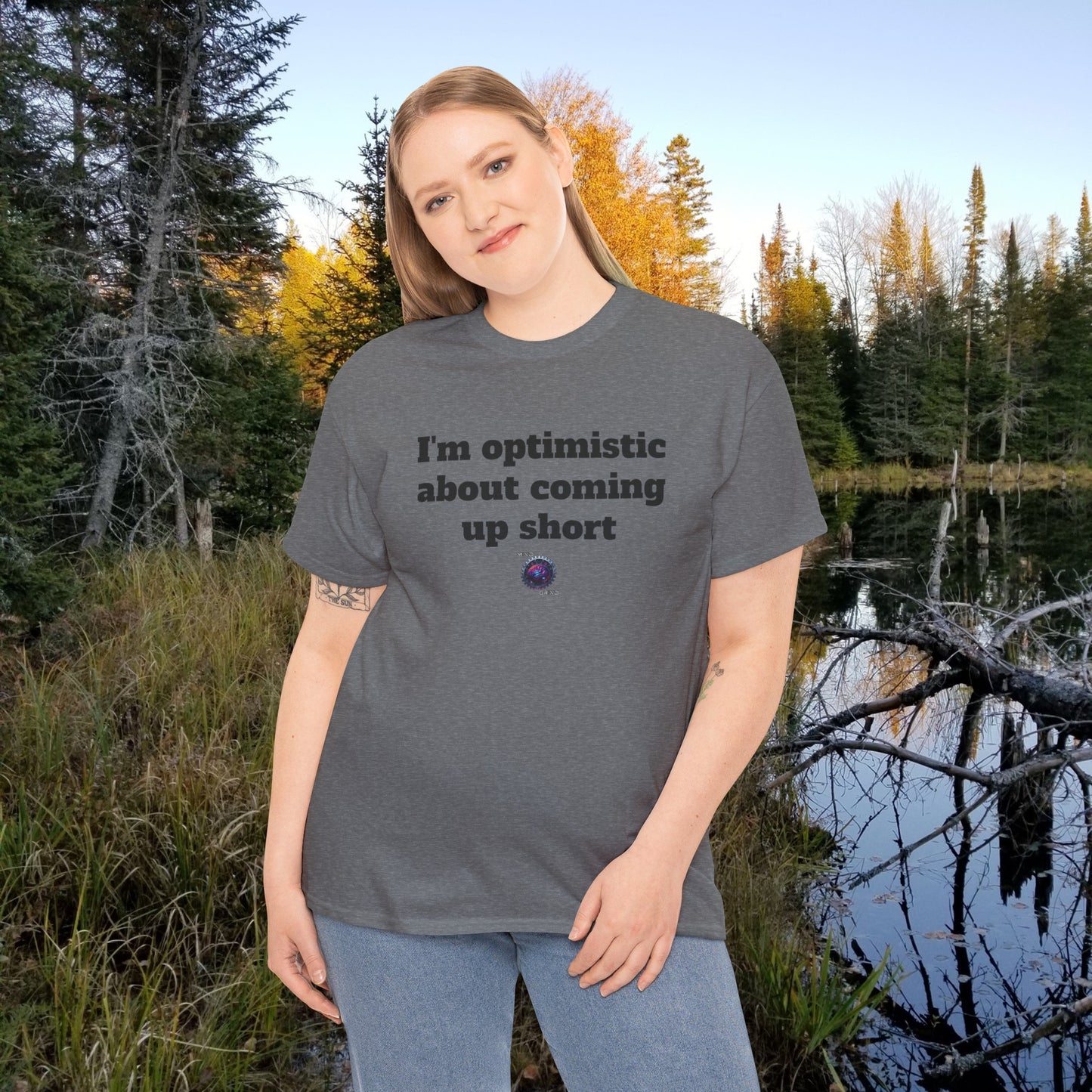 I'm optimistic about coming up short - Unisex Heavy Cotton Tee - Small Logo