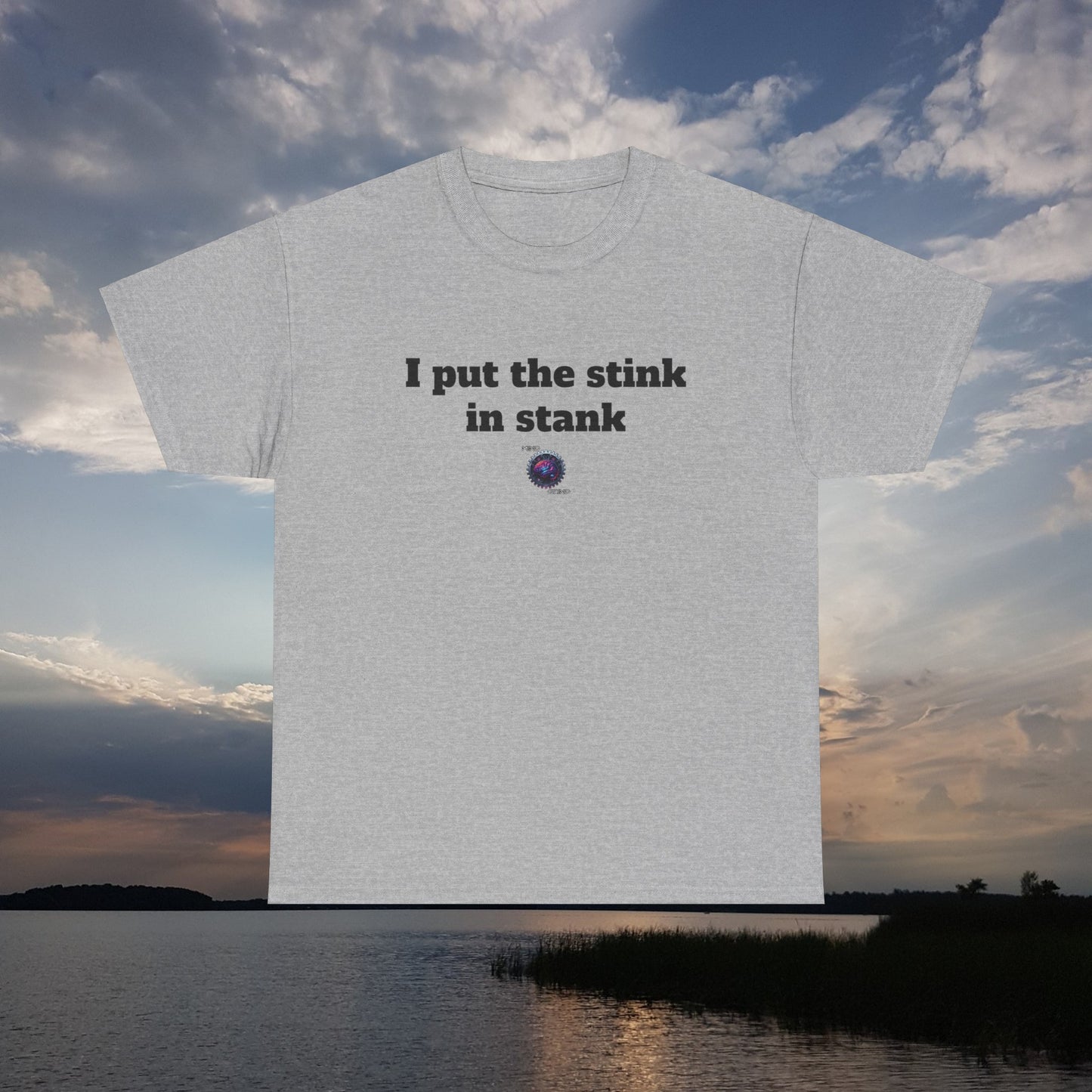 I put the stink in stank - Unisex Heavy Cotton Tee - Small Logo