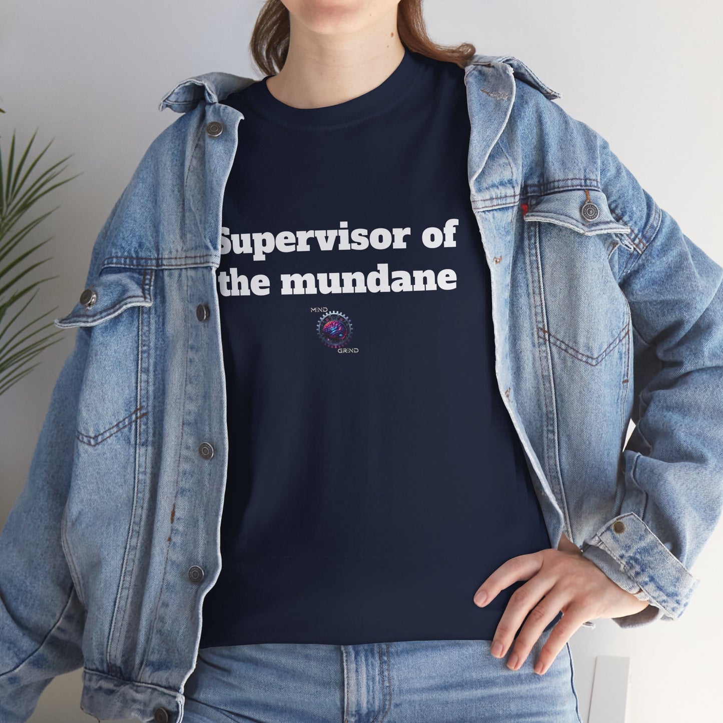Supervisor of the mundane - Unisex Heavy Cotton Tee - Small Logo